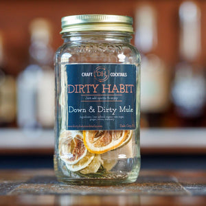 Dirty Habit Cocktails - Down & Dirty Mule - Hudson’s Hill